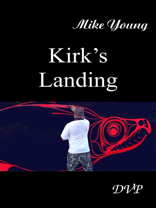Title details for Kirk's Landing by Mike Young - Available